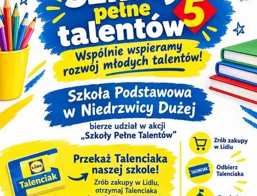 Szkoła Podstawowa w Niedrzwicy Dużej zbiera Talenciaki dla Lidla