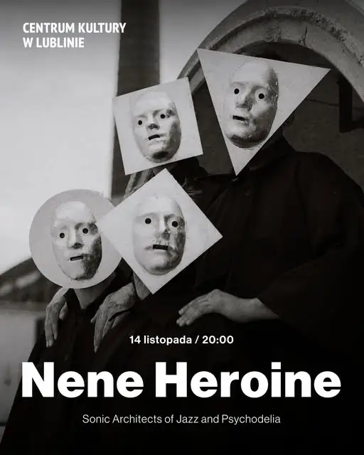 NENE HEROINE w Lublinie: jazz, psychodelia i złote maski na Lublin Jazz