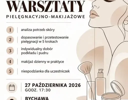 Bezpłatne warsztaty pielęgnacyjno-makijażowe w Bychawie – zapisy trwają