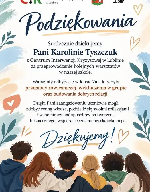 Warsztaty o przemocy rówieśniczej w lubelskiej szkole – podziękowania dla Centrum Interwencji Kryzysowej