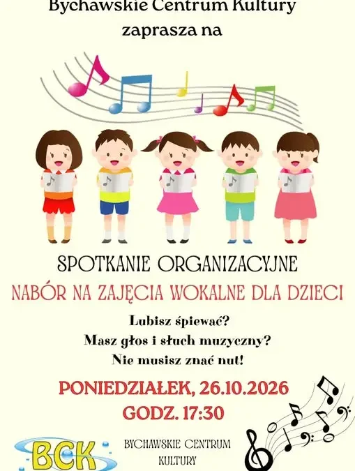 Bychawskie Centrum Kultury zaprasza na spotkanie organizacyjne zajęć wokalnych dla dzieci