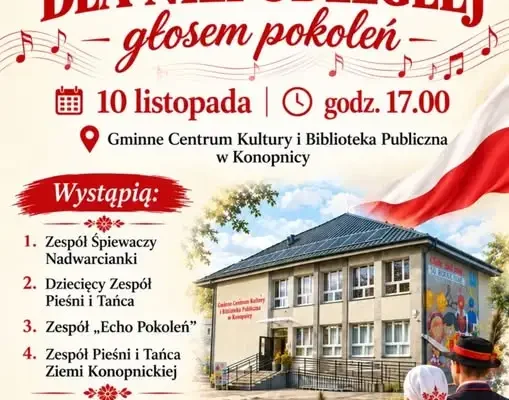 Konopnica świętuje Niepodległość – koncert „Dla Niepodległej głosem pokoleń”