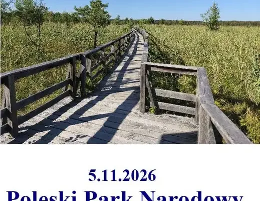 Wycieczka do Poleskiego Parku Narodowego – trwają zapisy